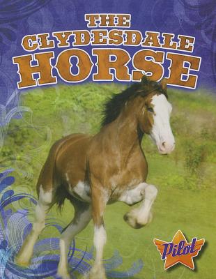 The Clydesdale Horse - Frazel, Ellen