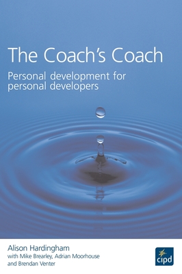 The Coach's Coach : Personal development for personal developers - Hardingham, Alison