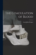 The Coagulation of Blood