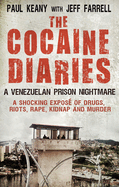 The Cocaine Diaries: A Venezuelan Prison Nightmare