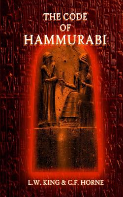 The Code of Hammurabi - King, L W