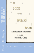 The Code of the Human Spirit: A Window on the Soul!