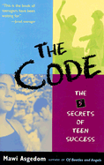 The Code: The 5 Secrets of Teen Success - Mawi Asgedom, and Mawi, and Asgedom, Mawi