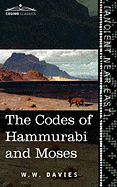 The Codes of Hammurabi and Moses