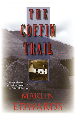 The Coffin Trail: A Lake District Mystery - Edwards, Martin