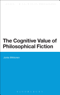 The Cognitive Value of Philosophical Fiction