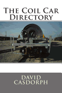 The Coil Car Directory - Casdorph, David