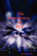 The Coincidences of Kyle