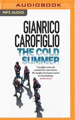 The Cold Summer - Carofiglio, Gianrico, and Barrett, Sean (Read by)