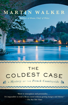 The Coldest Case: A Bruno, Chief of Police Novel - Walker, Martin