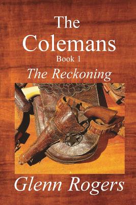 The Colemans: The Reckoning - Rogers, Glenn