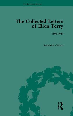 The Collected Letters of Ellen Terry, Volume 4 - Cockin, Katharine