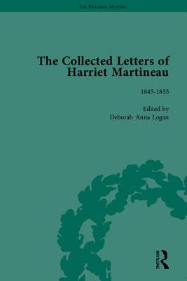 The Collected Letters of Harriet Martineau - Logan, Deborah