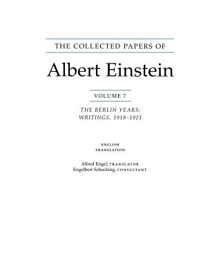 The Collected Papers of Albert Einstein, Volume 7 (English): The Berlin Years: Writings, 1918-1921. (English translation of selected texts) - Einstein, Albert, and Engel, Alfred (Translated by)