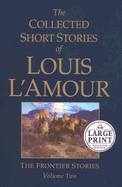 The Collected Short Stories of Louis L'Amour: Volume 2