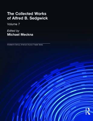 The Collected Works of Alfred B. Sedgwick - Meckna, Michael (Editor)