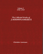 The Collected Works of J.Krishnamurti  - Volume V 1948-1949: Choiceless Awareness