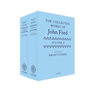 The Collected Works of John Ford: Volumes II and III