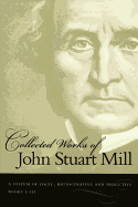 The Collected Works of John Stuart Mill