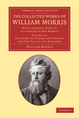 The Collected Works of William Morris: With Introductions by his Daughter May Morris - Morris, William, and Morris, May (Introduction by)