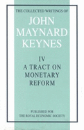 The Collected Writings of John Maynard Keynes: Tract on Monetary Reform