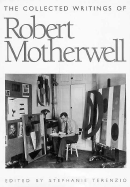 The Collected Writings of Robert Motherwell