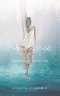 The Collective Works: Volume 3: Short Stories & Apparitions