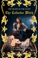 The Collector Witch: Heart of the Staff