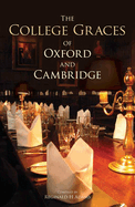 The college graces of Oxford and Cambridge
