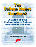 The College Majors Handbook: A Guide to Your Undergraduate College Investment Decision