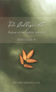 The Collegeville Prayer of the Faithful Annual: Cycle A - Kwatera, Michael, Father, O.S.B., PH.D.