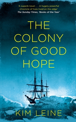 The Colony of Good Hope - Leine, Kim, and Aitken, Martin (Translated by)