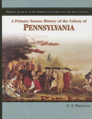The Colony of Pennsylvania - Prentzas, G S