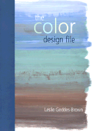 The Color Design File - Geddes-Brown, Leslie