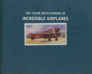 The Color Encyclopedia of Incredible Airplanes - Jarrett, Philip