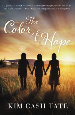 The Color of Hope - Tate, Kim Cash