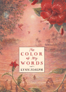 The Color of My Words - Joseph, Lynn