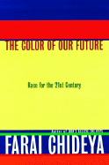 The Color of Our Future: Race in the 21st Century