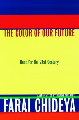 The Color Of Our Future - Chideya, Farai