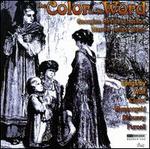 The Color of the Word - Georgine Resick (soprano); Warren Jones (piano)