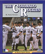 The Colorado Rockies - Stewart, Mark, and Gates, James L, Jr. (Contributions by)