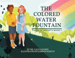 The Colored Water Fountain