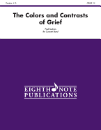 The Colors and Contrasts of Grief: Conductor Score & Parts