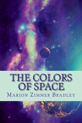 The Colors of Space - Bradley, Marion Zimmer