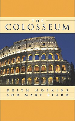The Colosseum - Hopkins, Keith, and Beard, Mary