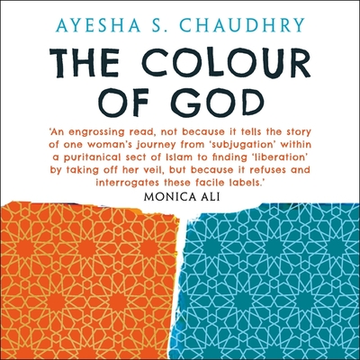 The Colour of God - Chaudhry, Ayesha S. (Read by)