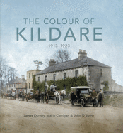 The Colour of Kildare: 1913-1923