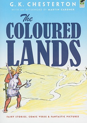 The Coloured Lands: Fairy Stories, Comic Verse and Fantastic Pictures - Gardner, Martin (Afterword by)