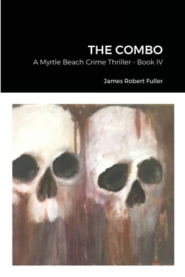 The Combo - Fuller, James Robert