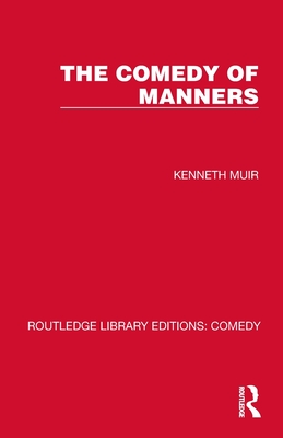 The Comedy of Manners - Muir, Kenneth
